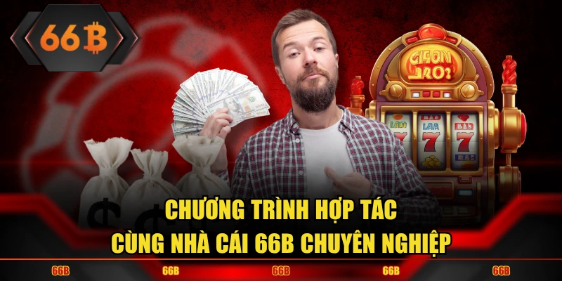 Hợp tác cùng phát triển với sân chơi 66B