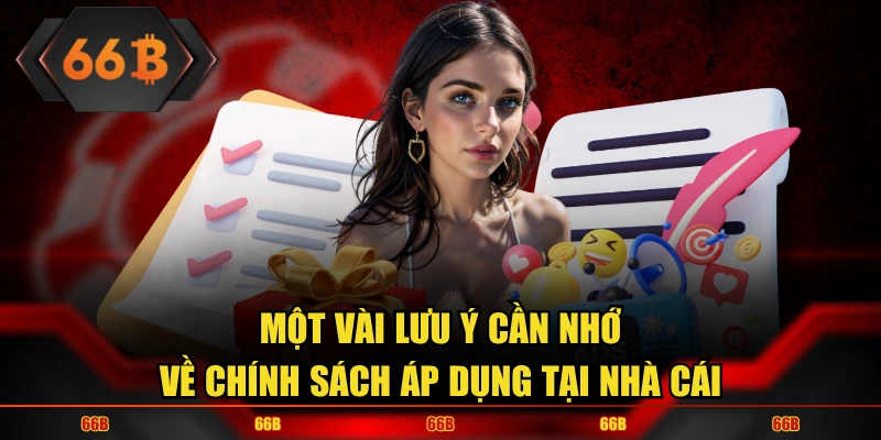 Những điểm thành viên cần lưu ý với chính sách chung của nền tảng