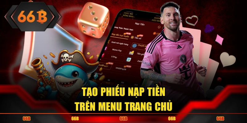 Tạo phiếu nạp tiền trên menu trang chủ